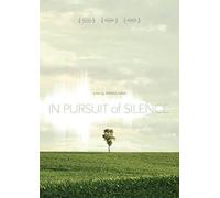 In Pursuit Of Silence [USA] [DVD]