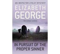 In Pursuit of the Proper Sinner: A Page-Turning Mystery Featuring Thomas Lynley, now appearing on BBC1 and iPlayer: 9 (Inspector Lynley)