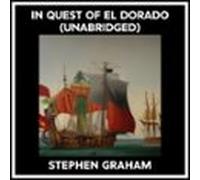 In Quest Of El Dorado (unabridged) (audiolibro)