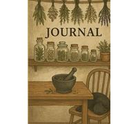 In Quiet Moments: A Lined Journal for Cottage Witches, Herbs, and Everyday Magic