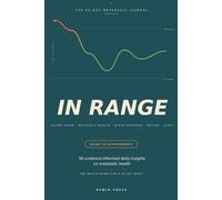 In Range: A 90-Day Blood Sugar & Metabolic Health Journal