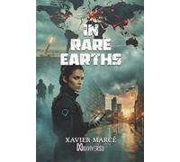 In Rare Earths (Dystopian Present)
