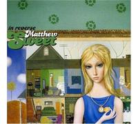 In Reverse by Matthew Sweet