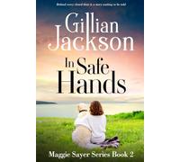 In Safe Hands (Maggie Sayer Series)