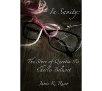 In Sanity: The Story of Quentin & Charles Belmont