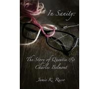In Sanity: The Story of Quentin & Charles Belmont