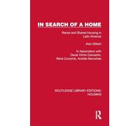 In Search of a Home: Rental and Shared Housing in Latin America (Routledge Library Editions: Housing)
