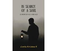 In Search Of A Soul: 25 poems by a 25-year-old
