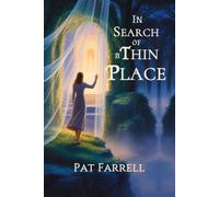 In Search of a Thin Place: Seeking the Face of God