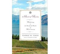 In Search of Bacchus: Wanderings in the Wonderful World of Wine Tourism [Idioma Inglés]