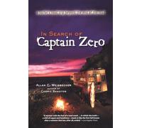 In Search Of Captain Zero: A Surfer's Road Trip Beyond the End of the Road [Idioma Inglés]