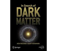 In Search of Dark Matter (Springer Praxis Books)