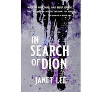 IN SEARCH OF DION: Rock, Romance and a Mystery That Won't Stay Buried