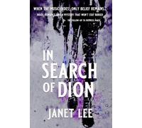 IN SEARCH OF DION: Rock, Romance and a Mystery That Won't Stay Buried