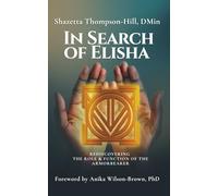 In Search of Elisha: Rediscovering the Role & Function of the Armorbearer