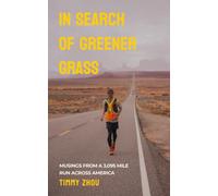 In Search of Greener Grass: Musings from a 3,095 mile run across America