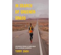 In Search of Greener Grass: Musings from a 3,095 mile run across America