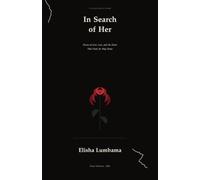 In Search of Her: Poems of Love, Loss, and the Heart That Finds Its Way Home