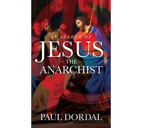 In Search of Jesus the Anarchist