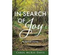 In Search of Joy: my Spiritual Journey: 1 (Behind Closed Doors, a Journey Through Manic Depression)