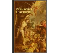 In Search Of Lost Truth: Novel Size Edition