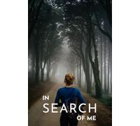 In Search of Me: A Journal Book, beautifully crafted space for you to explore within.