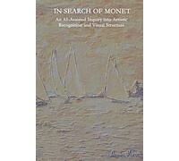 IN SEARCH OF MONET: An AI-Assisted Inquiry into Artistic Recognition and Visual Structure