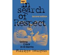 In Search of Respect 2nd Edition: Selling Crack in El Barrio: 10 (Structural Analysis in the Social Sciences, Series Number 10)