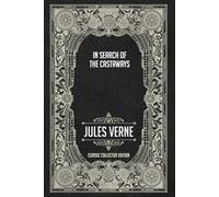 In Search of the Castaways - Classic Collector Edition (Annotated)