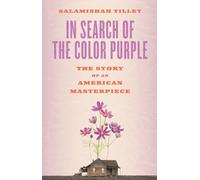 In Search of the Color Purple: The Story of an American Masterpiece (Books About Books)