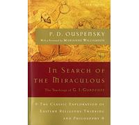 In Search Of The Miraculous: Fragments of an Unknown Teaching (Harvest Book)