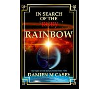 In Search of the Ruby Rainbow