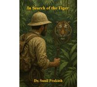 In Search of the Tiger