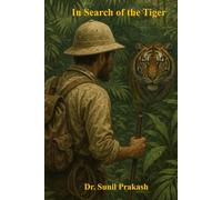 In Search of the Tiger