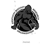 In Search of the Unknown: A Bigfoot Journal: Lined Pages for Your Adventures and Reflections