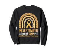 In September We Wear Gold- For Childhood Cancer Awareness Sudadera
