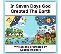 In Seven Days God Created The Earth