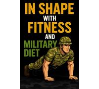 In Shape with Fitness and the Military Diet