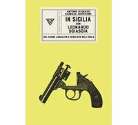 In Sicilia con Leonardo Sciascia (Passaggi di dogana)