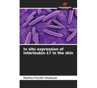 In situ expression of interleukin-17 in the skin