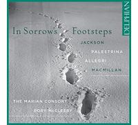 In Sorrows Footsteps / The Marian Consort