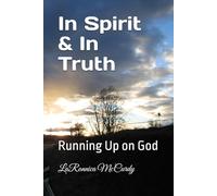 In Spirit & In Truth: Running Up on God
