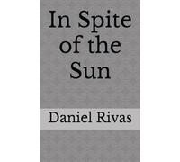 In Spite of the Sun