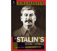 In Stalin's Secret Service: Memoirs of the First Soviet Master Spy to Defect