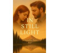 In Still Light: A Contemplative Romance Novel