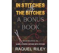 In Stitches With The Bitches: A Bonus Book (Scars And Stripes Trilogy)