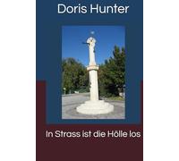 In Strass ist die Hölle los