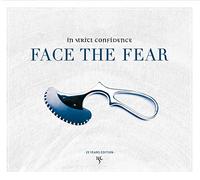 In strict confidence - Face the fear - 25 years edition
