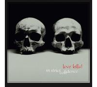 In Strict Confidence - Love Kills! [Vinilo]