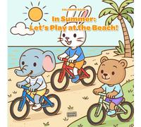 In Summer: Let´s Play at the Beach!: A Coloring Book with Over 50 Cute Animal Illustrations